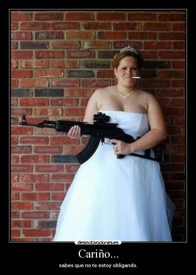 Cariño... -