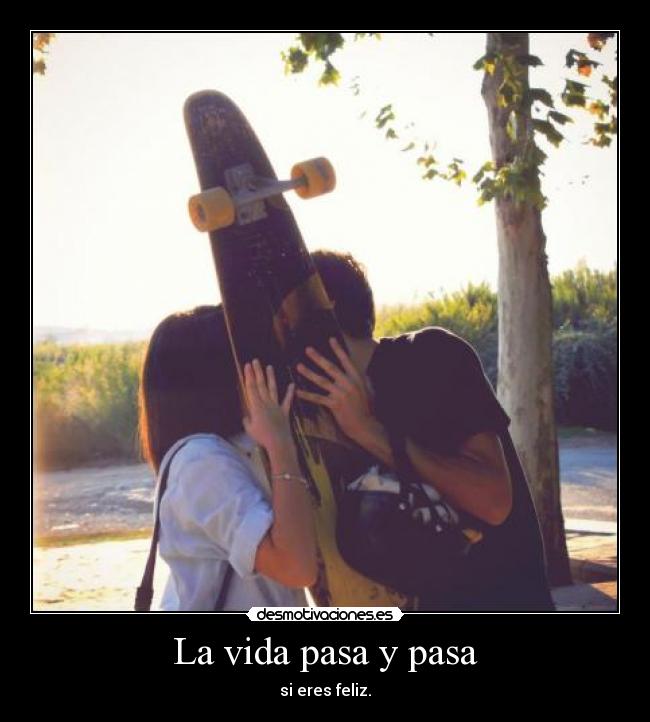 La vida pasa y pasa - 