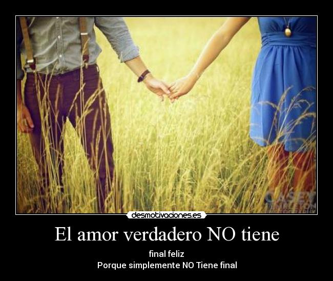 El amor verdadero NO tiene - 