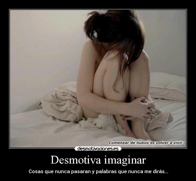 Desmotiva imaginar - 