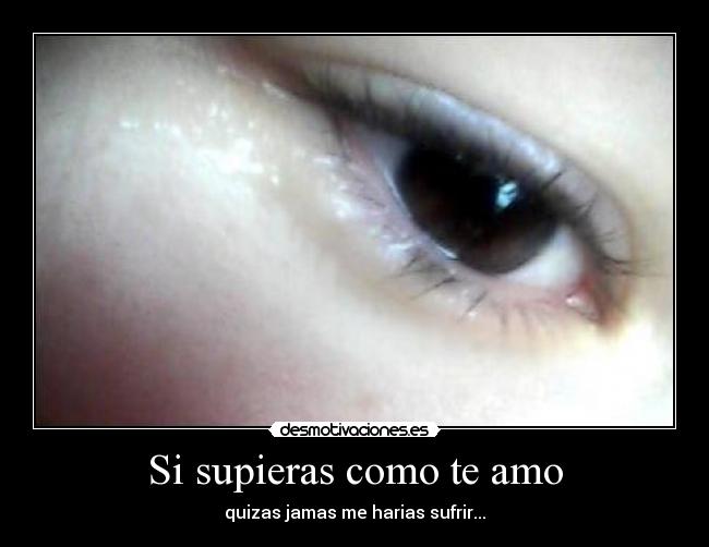 Si supieras como te amo - 