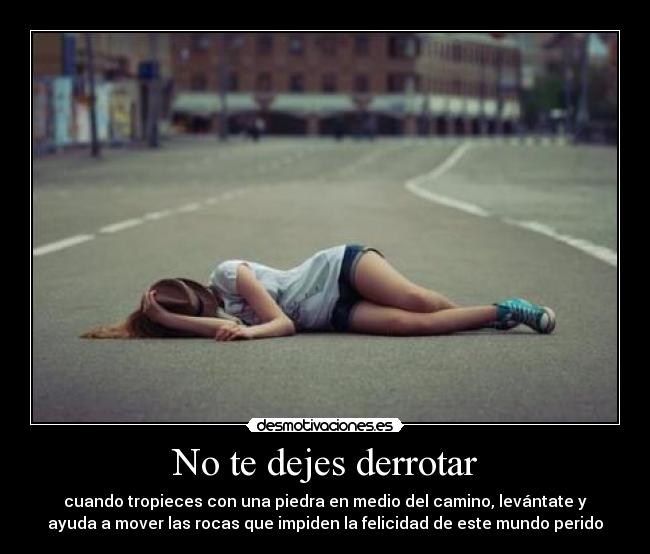 No te dejes derrotar - 