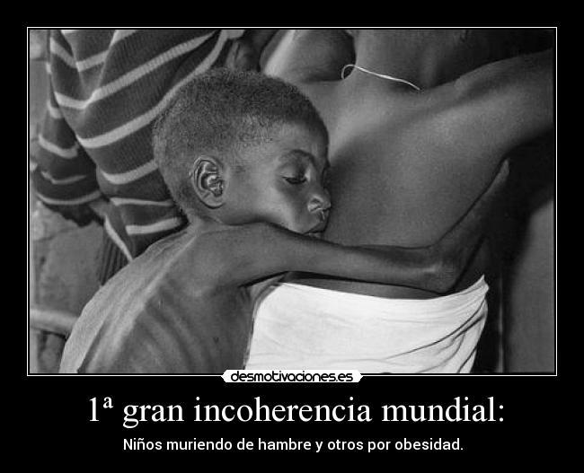 1ª gran incoherencia mundial: -