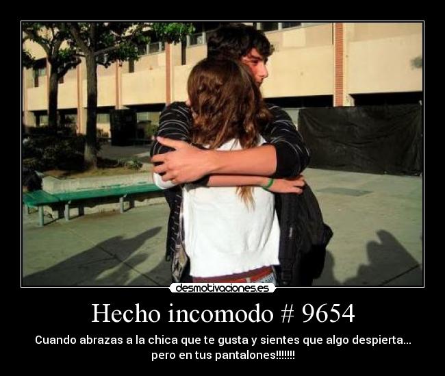 Hecho incomodo # 9654 - 