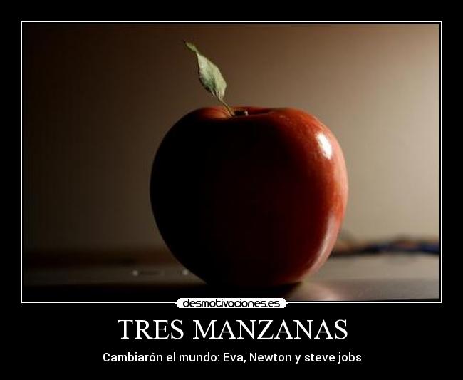 carteles cambiaron mundo eva newton steve jobs tres manzanas desmotivaciones