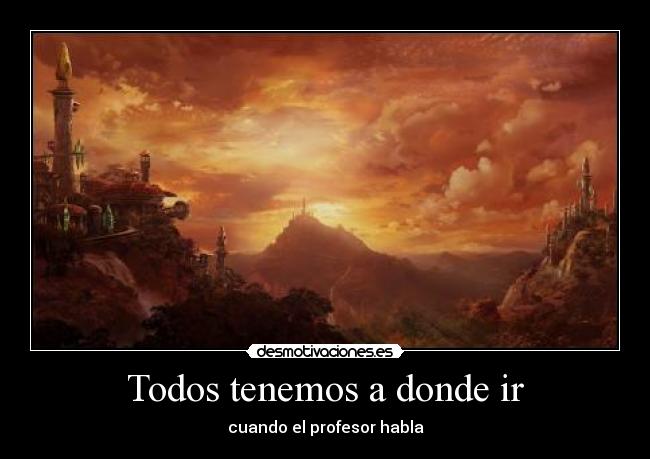 Todos tenemos a donde ir - 