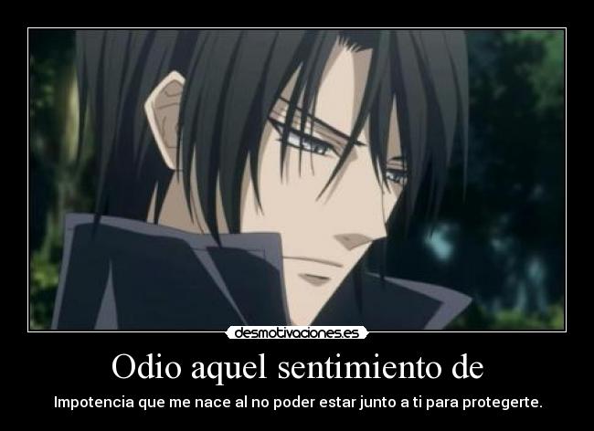 Odio aquel sentimiento de -