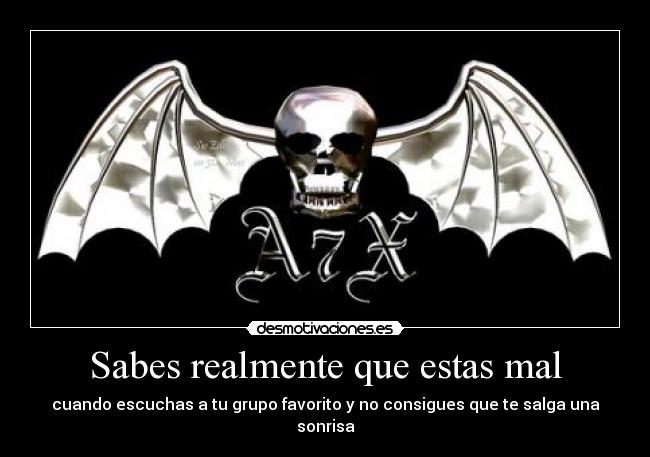 Sabes realmente que estas mal - 