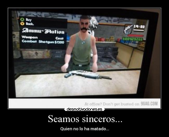 Seamos sinceros... -