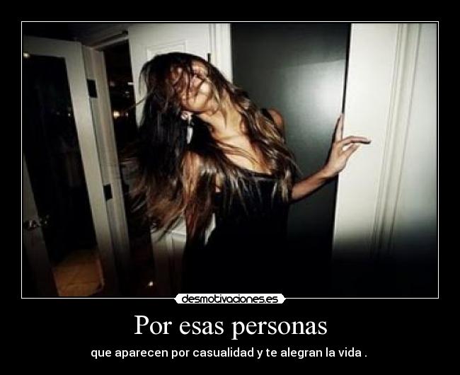 Por esas personas -