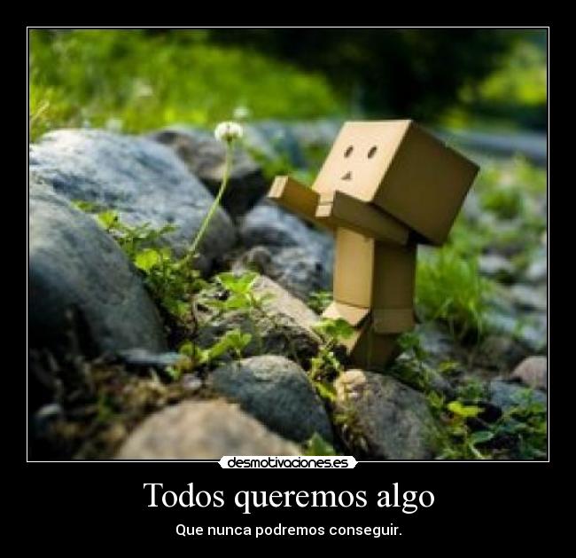 Todos queremos algo - 