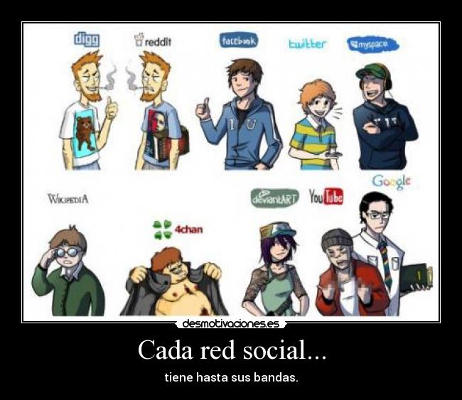Cada red social... - 