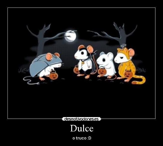 Dulce - o truco :D