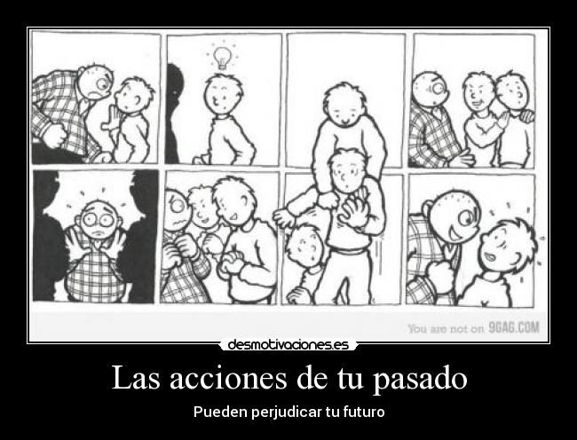 Las acciones de tu pasado -