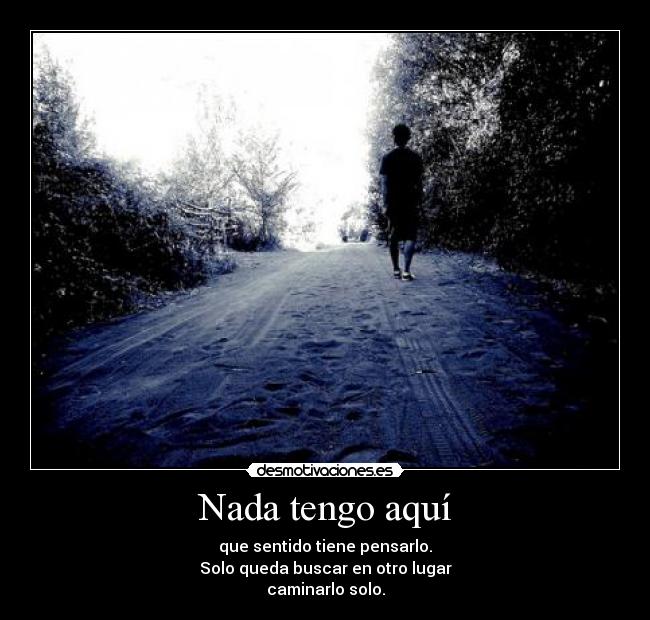 Nada tengo aquí -