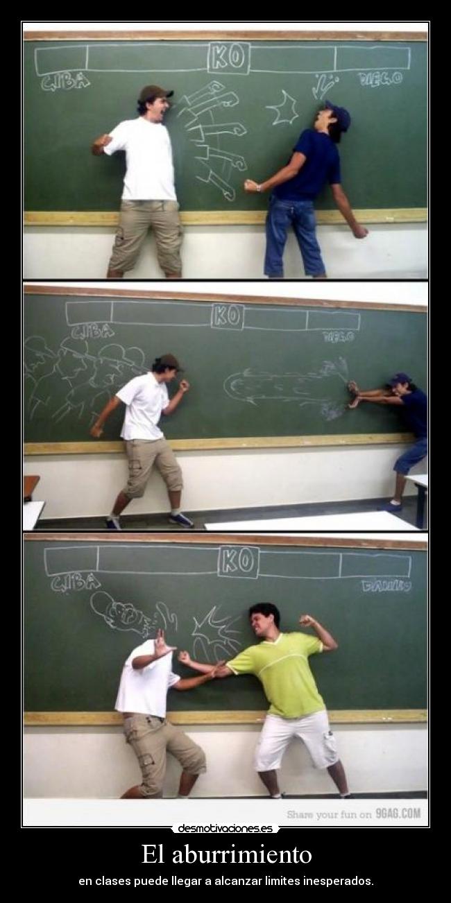 El aburrimiento - en clases puede llegar a alcanzar limites inesperados.