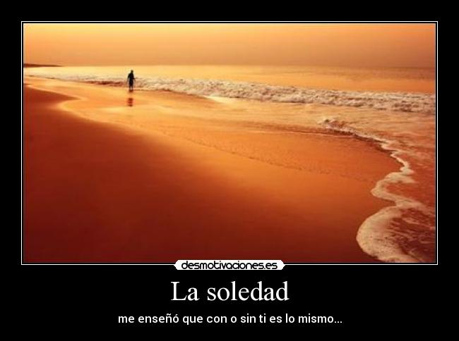 La soledad -