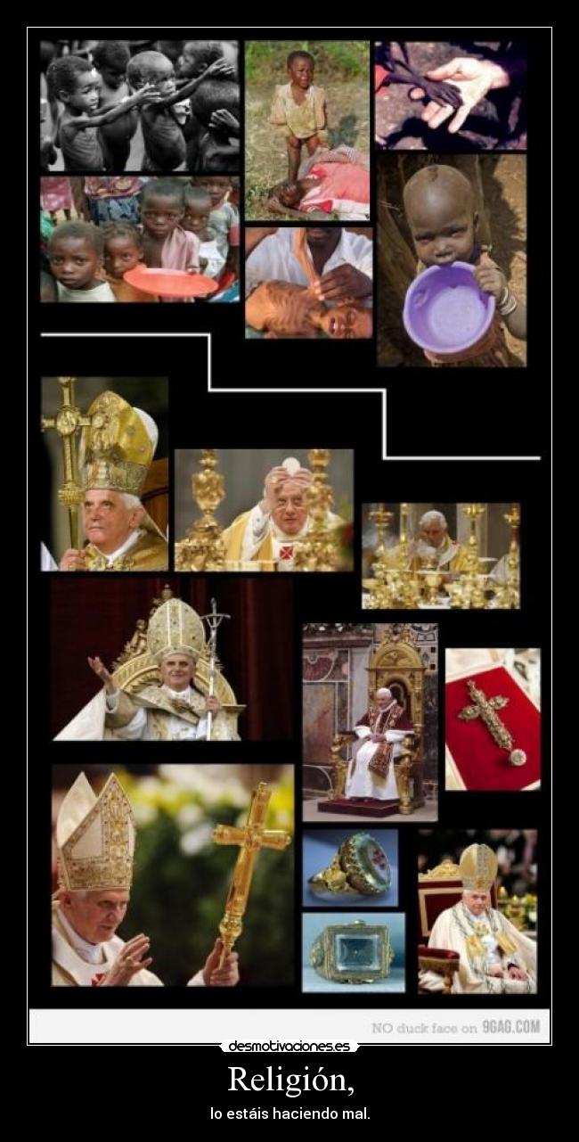 Religión, - lo estáis haciendo mal.