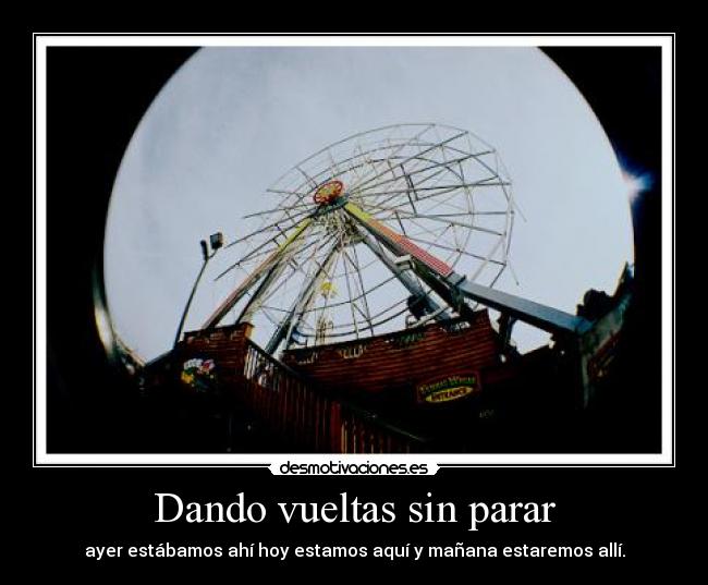 Dando vueltas sin parar - 