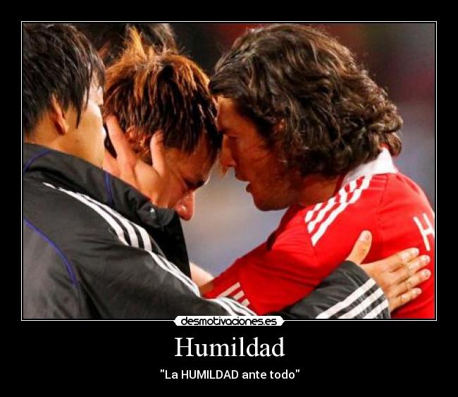 Humildad - La HUMILDAD ante todo