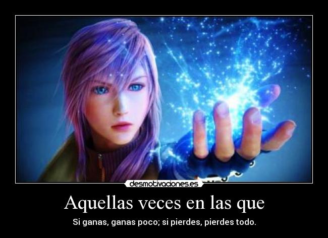 Aquellas veces en las que - 