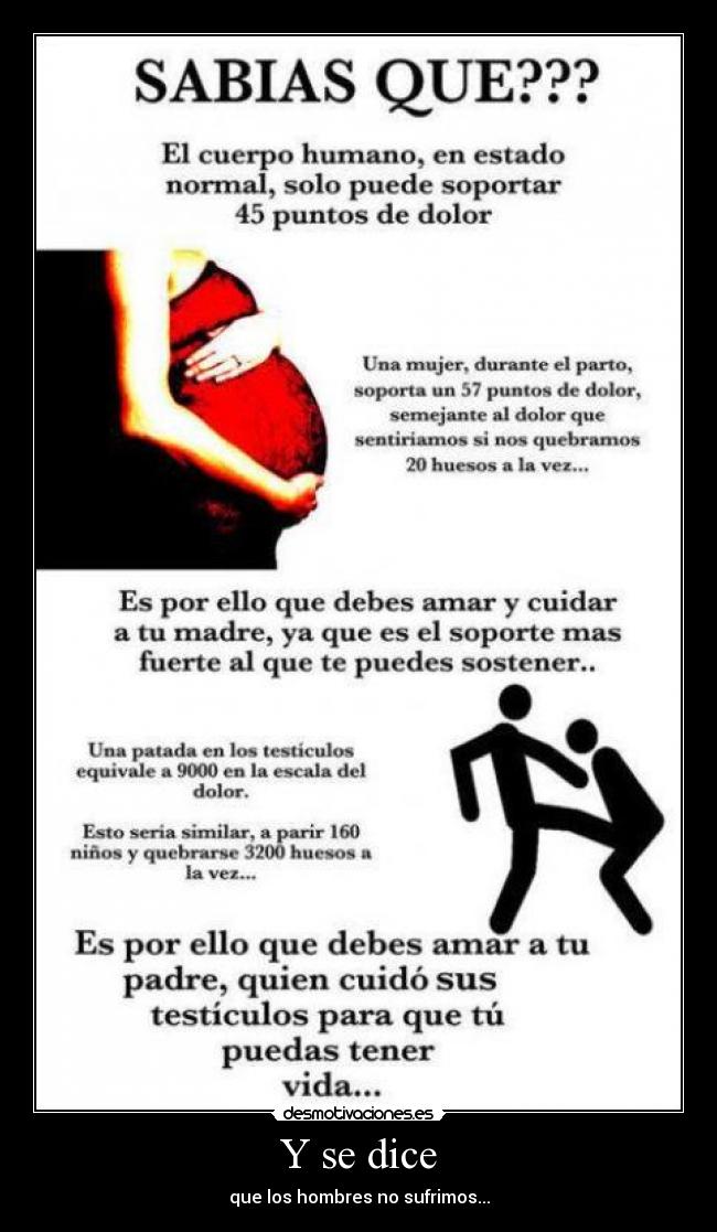 Y se dice - que los hombres no sufrimos...