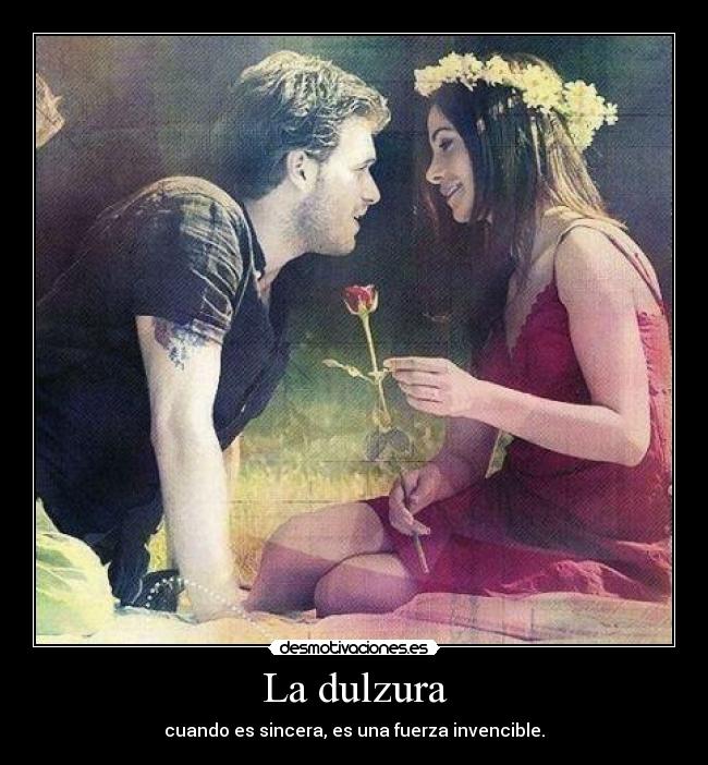 La dulzura -