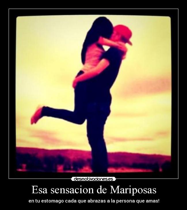 Esa sensacion de Mariposas -