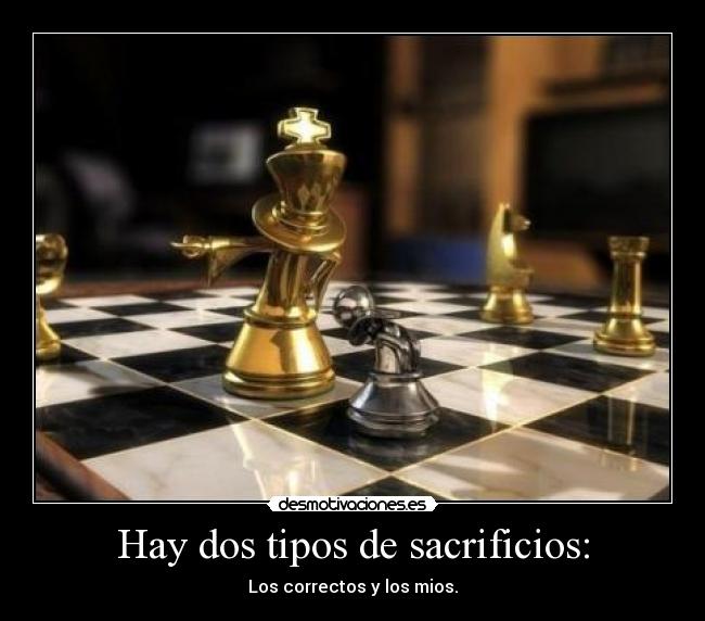 Hay dos tipos de sacrificios: - 