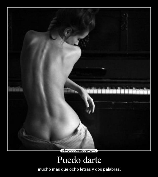 Puedo darte - mucho más que ocho letras y dos palabras.