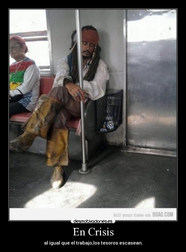 En Crisis - al igual que el trabajo,los tesoros escasean.