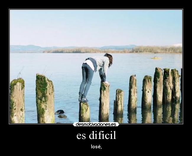 es dificil - 
