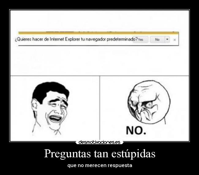 Preguntas tan estúpidas -