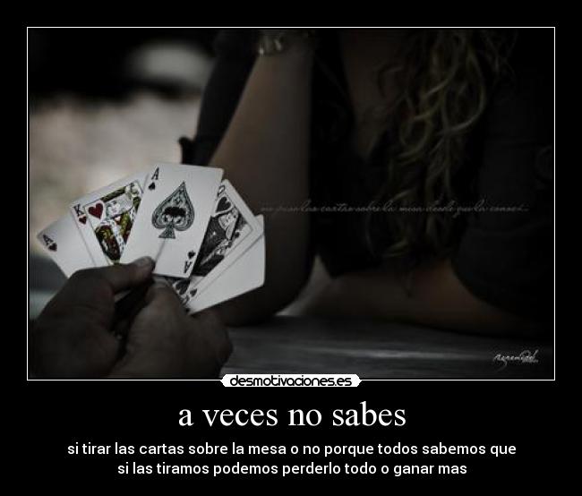 a veces no sabes -