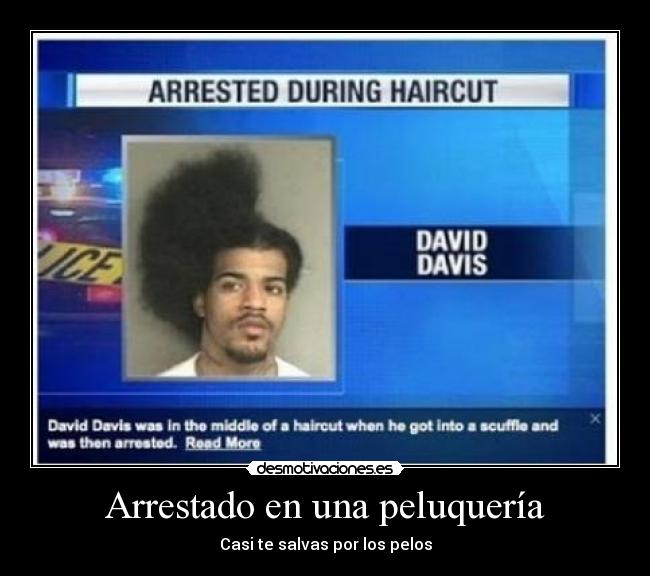 Arrestado en una peluquería -