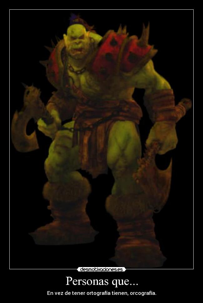 Personas que... - En vez de tener ortografía tienen, orcografía.