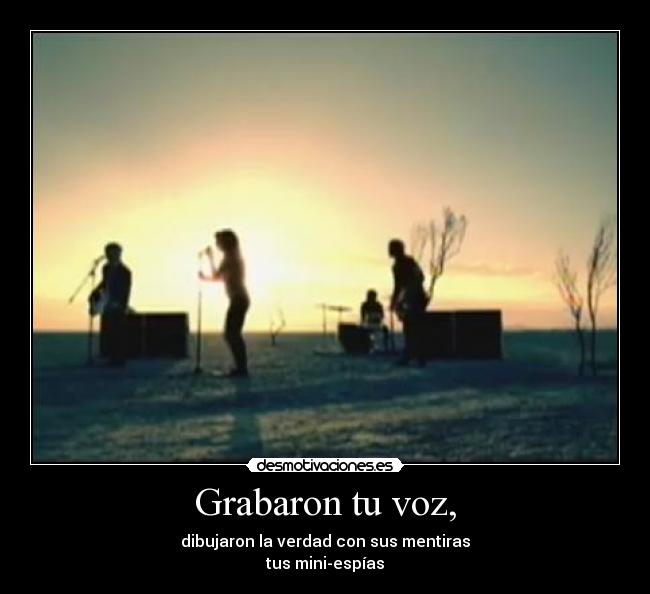 Grabaron tu voz, - 