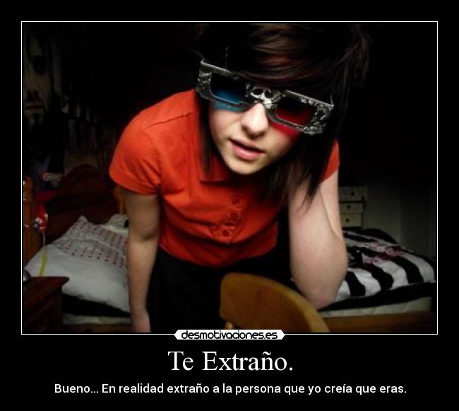 Te Extraño. - 
