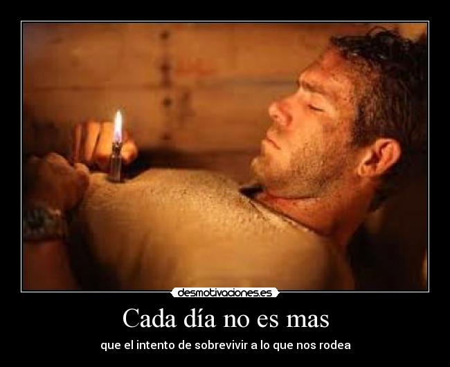 Cada día no es mas -