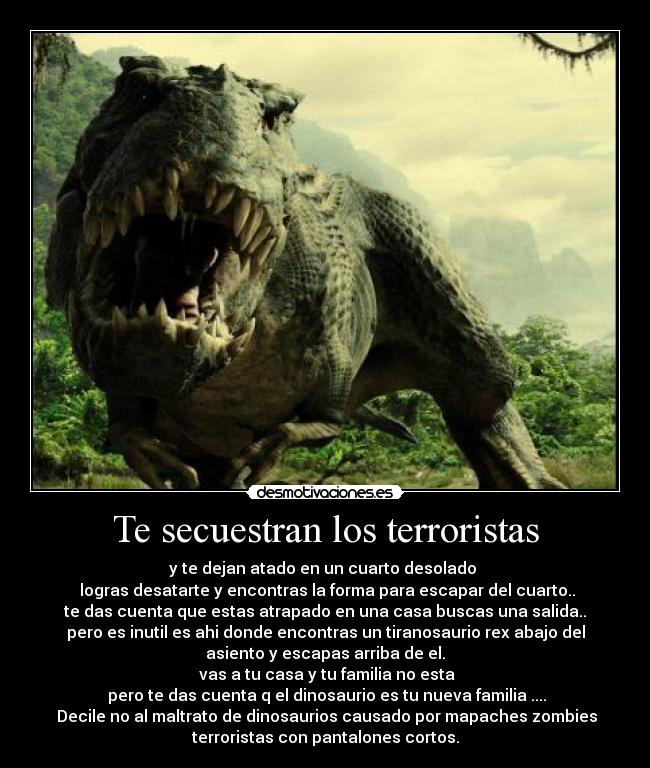 Te secuestran los terroristas -