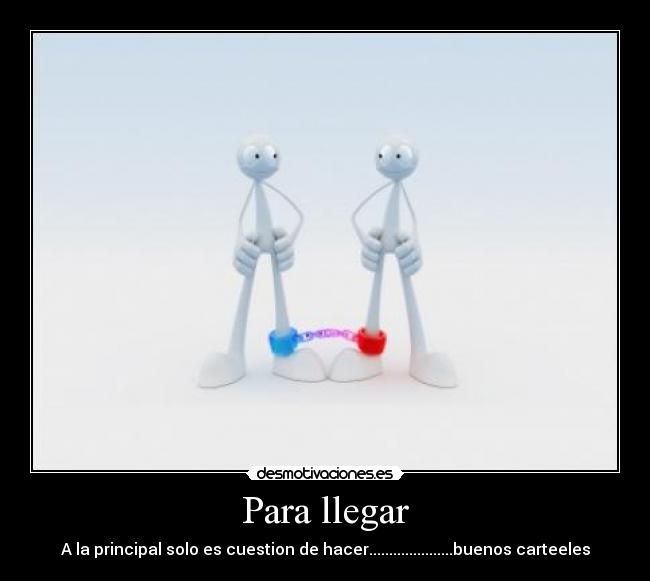 carteles jajaja noo tonterias jamas revelara secreto como llegar ala principal desmotivaciones