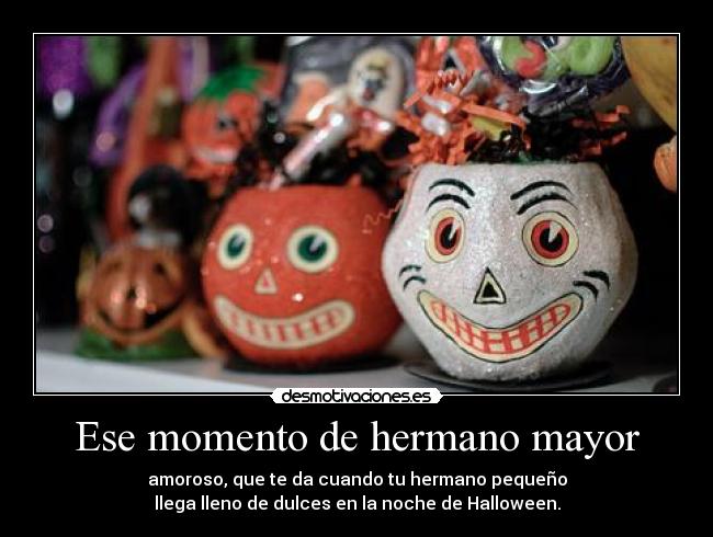 Ese momento de hermano mayor -