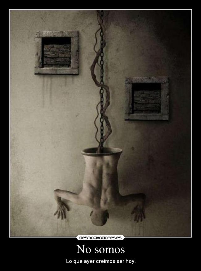 No somos -