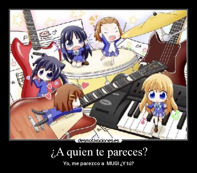¿A quien te pareces? - Yo, me parezco a MUGI ¿Y tú?