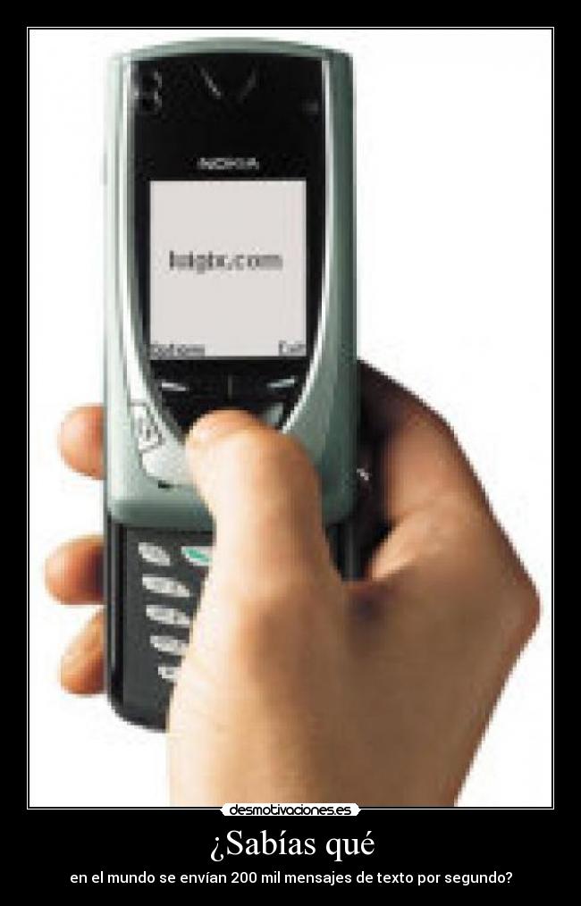 ¿Sabías qué - en el mundo se envían 200 mil mensajes de texto por segundo?