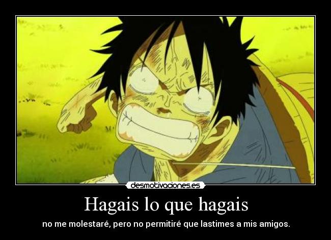 Hagais lo que hagais -