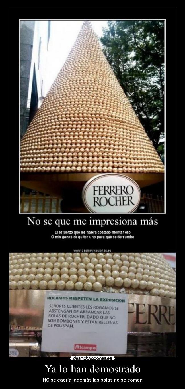 Ya lo han demostrado -