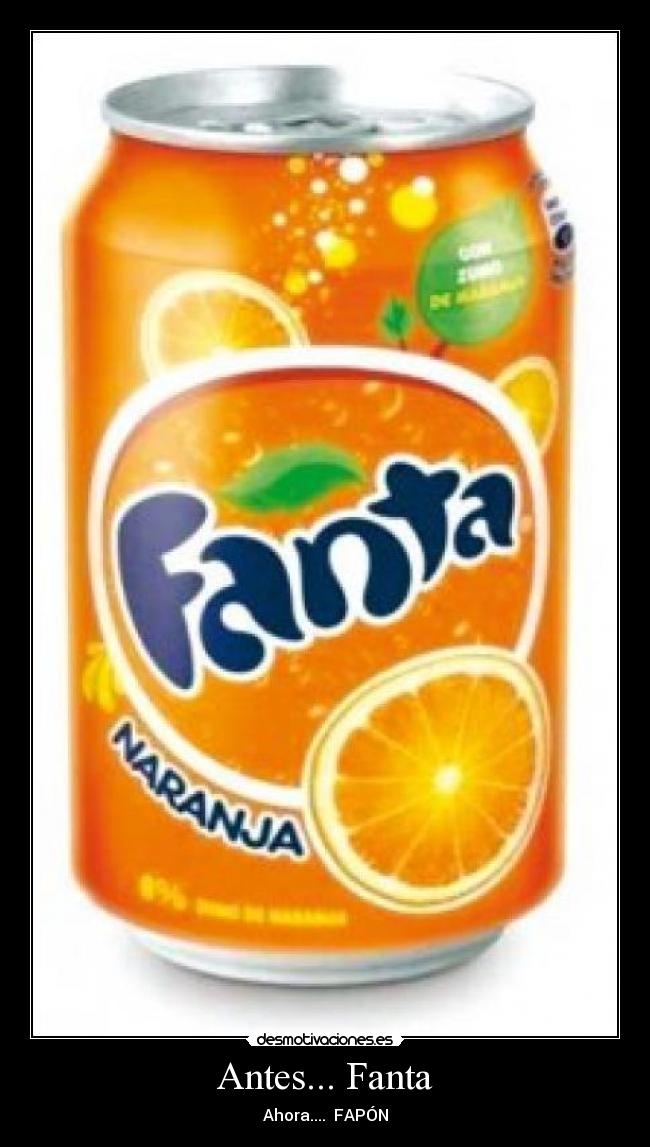 Antes... Fanta -