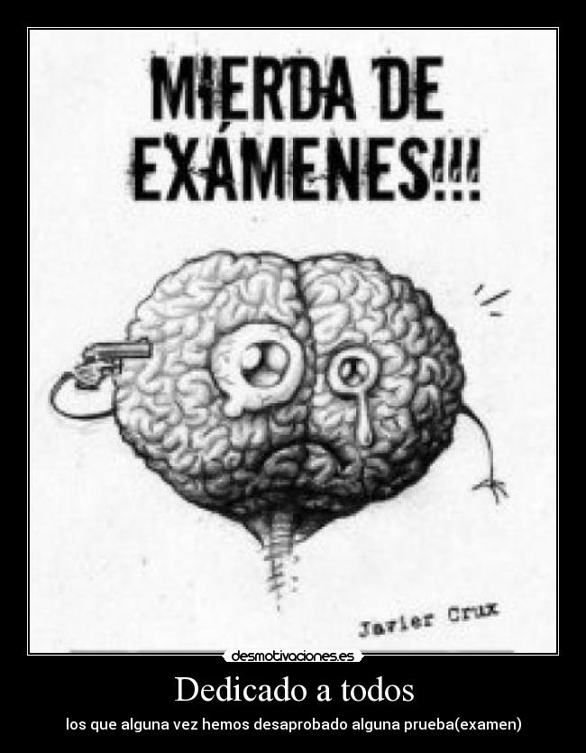 carteles prueba examen desaprobado dedicado alguna desmotivaciones