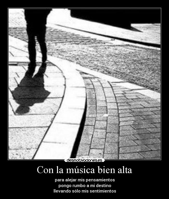 Con la música bien alta -